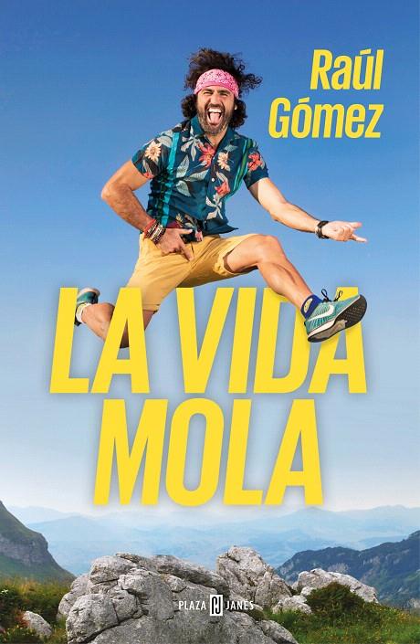 La vida mola | 9788401021749 | Gómez (Maraton Man), Raúl | Librería Castillón - Comprar libros online Aragón, Barbastro