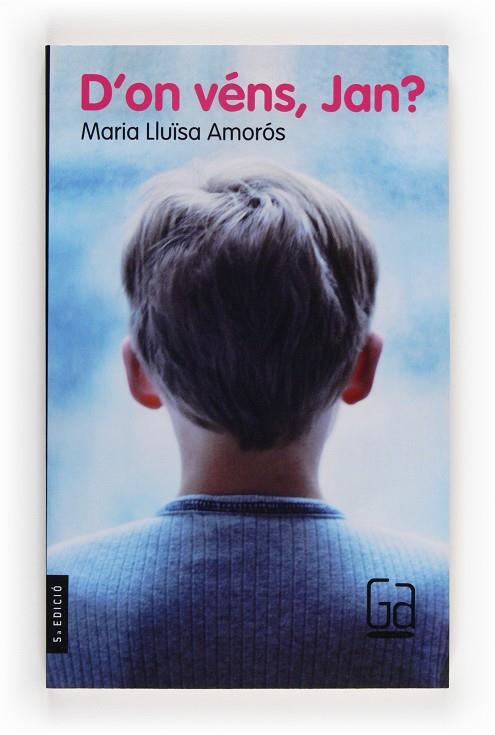 D'ON VENS JAN ? | 9788476298619 | AMOROS CORBELLA, M. LLUISA | Librería Castillón - Comprar libros online Aragón, Barbastro