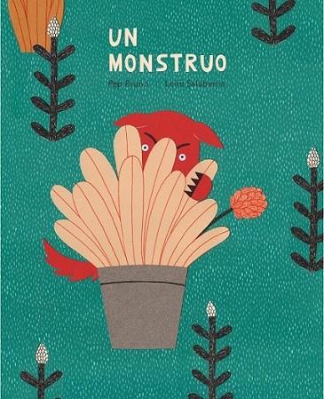 Un monstruo | 9788484289678 | Bruno, Pep; Salaberria, Leire (il.) | Librería Castillón - Comprar libros online Aragón, Barbastro