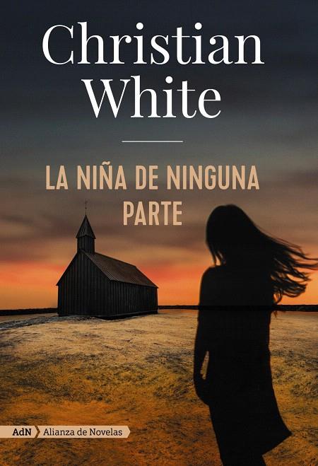 La niña de ninguna parte (AdN) | 9788491814320 | White, Christian | Librería Castillón - Comprar libros online Aragón, Barbastro