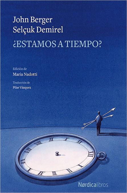 ¿Estamos a tiempo? | 9788417651084 | Berger, John | Librería Castillón - Comprar libros online Aragón, Barbastro