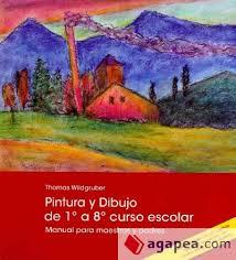 PINTURA Y DIBUJO DE 1º A 8º CURSO ESCOLAR | 9788492843800 | WILDGRUBER,THOMAS | Librería Castillón - Comprar libros online Aragón, Barbastro