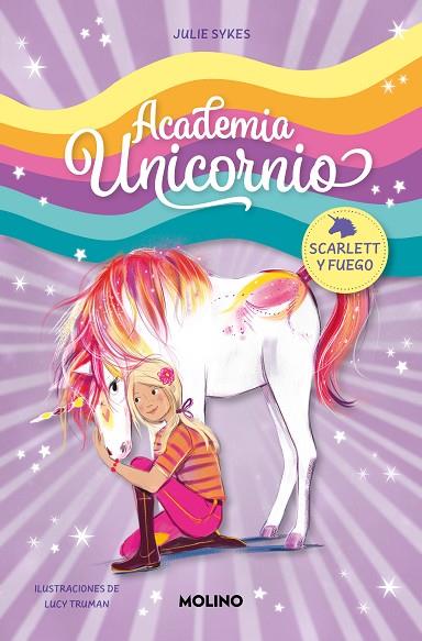 Academia Unicornio 2 - Scarlett y Fuego | 9788427237261 | Sykes, Julie | Librería Castillón - Comprar libros online Aragón, Barbastro
