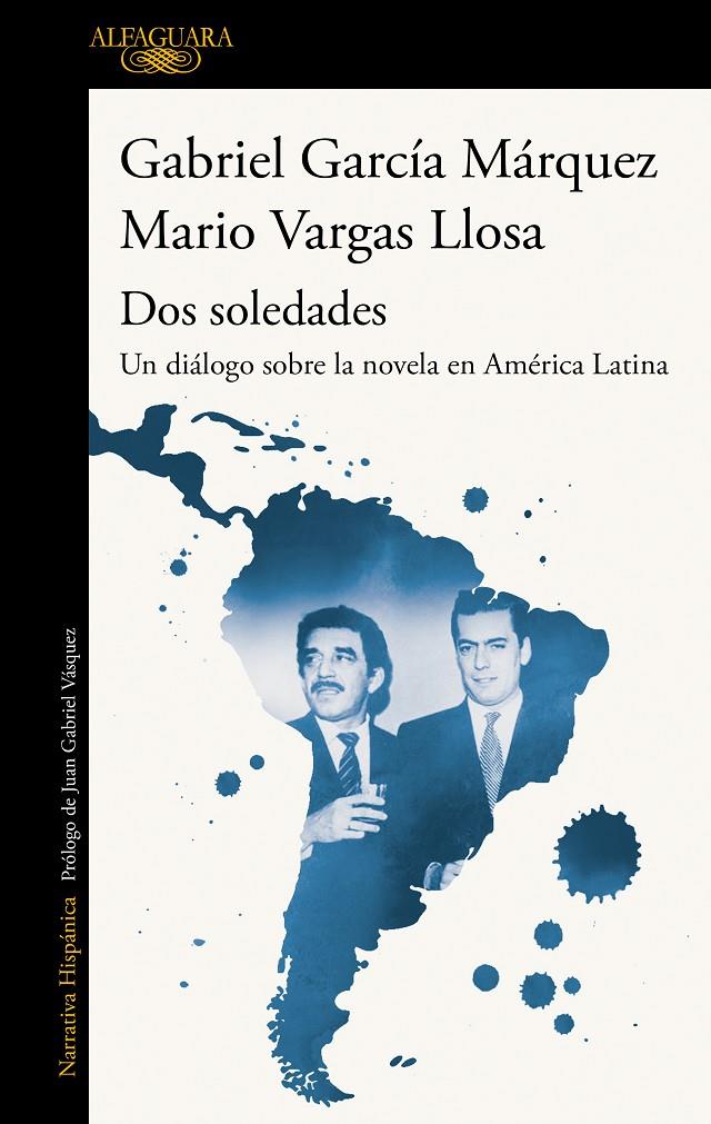 Dos soledades | 9788420454160 | Vargas Llosa, Mario ; García Márquez, Gabriel | Librería Castillón - Comprar libros online Aragón, Barbastro