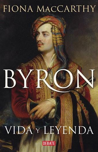 Byron | 9788419642295 | MacCarthy, Fiona | Librería Castillón - Comprar libros online Aragón, Barbastro