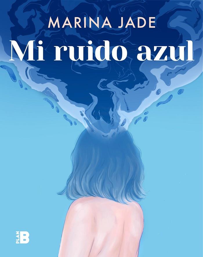 Mi ruido azul | 9788417809591 | Jade, Marina | Librería Castillón - Comprar libros online Aragón, Barbastro