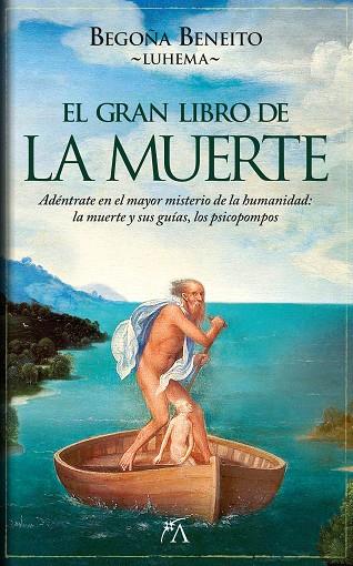 El gran libro de la muerte | 9788411312967 | Begoña Beneito Luhema | Librería Castillón - Comprar libros online Aragón, Barbastro