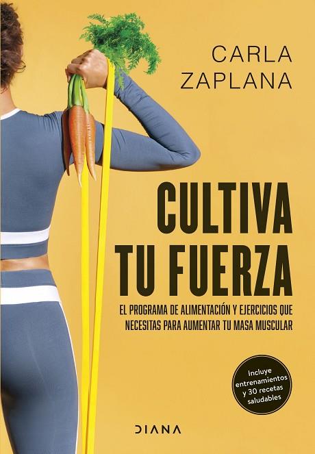 Cultiva tu fuerza | 9788411191425 | Zaplana, Carla | Librería Castillón - Comprar libros online Aragón, Barbastro