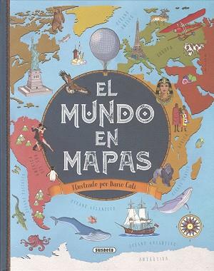 El mundo en mapas | 9788467796995 | Aceti, Laura / Bergamino, Giorgio | Librería Castillón - Comprar libros online Aragón, Barbastro