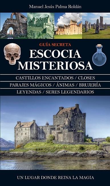 Escocia Misteriosa | 9788416100590 | Palma Roldán, Manuel Jesús | Librería Castillón - Comprar libros online Aragón, Barbastro