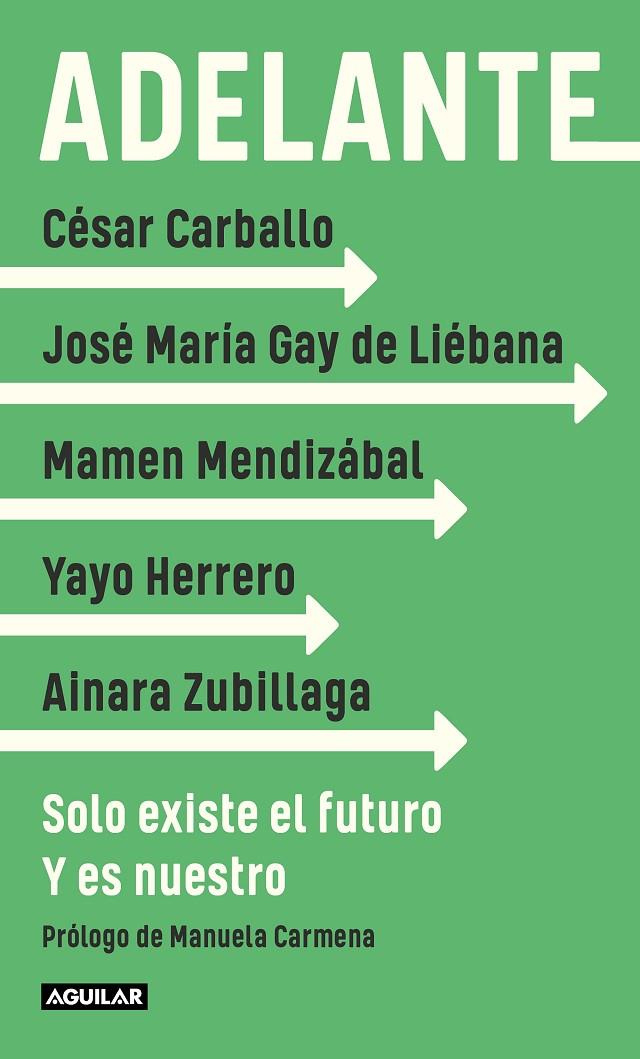 Adelante | 9788403522343 | Gay de Liébana, José María /; Herrero, Yayo | Librería Castillón - Comprar libros online Aragón, Barbastro