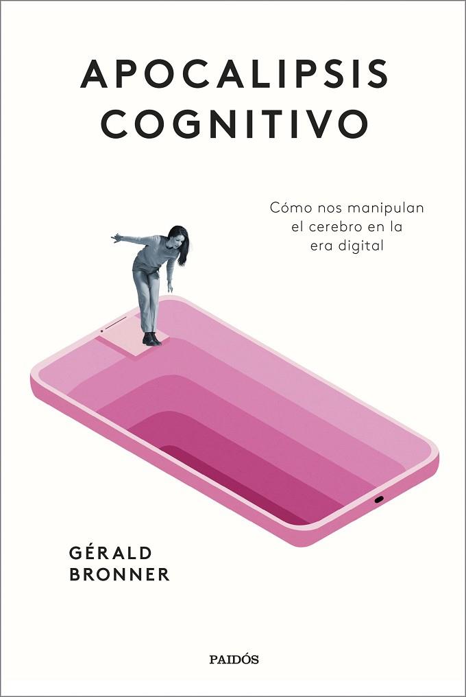 Apocalipsis cognitivo | 9788449339356 | Bronner, Gérald | Librería Castillón - Comprar libros online Aragón, Barbastro