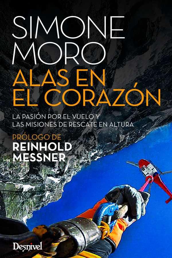 ALAS EN EL CORAZON | 9788498293395 | MESSNER, REINHOLD | Librería Castillón - Comprar libros online Aragón, Barbastro