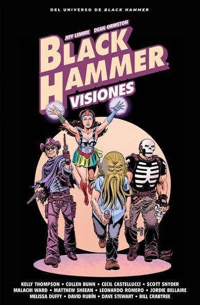 Black Hammer. Visiones 2 | 9788418909702 | Varios autores | Librería Castillón - Comprar libros online Aragón, Barbastro