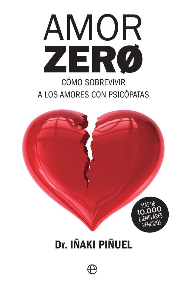 Amor zero | 9788491646167 | Piñuel, Iñaki | Librería Castillón - Comprar libros online Aragón, Barbastro