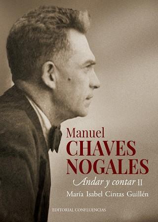 Manuel Chaves Nogales II | 9788412420043 | Cintas Guillén, María Isabel | Librería Castillón - Comprar libros online Aragón, Barbastro