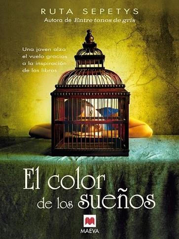 El color de los sueños | 9788415893004 | Sepetys, Ruta | Librería Castillón - Comprar libros online Aragón, Barbastro