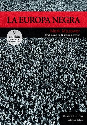 La Europa negra [3ª edición] | 9788412331905 | Mazower, Mark | Librería Castillón - Comprar libros online Aragón, Barbastro