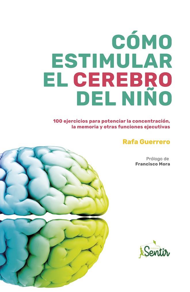Cómo estimular el cerebro del niño | 9788426727046 | GUERRERO, RAFA | Librería Castillón - Comprar libros online Aragón, Barbastro