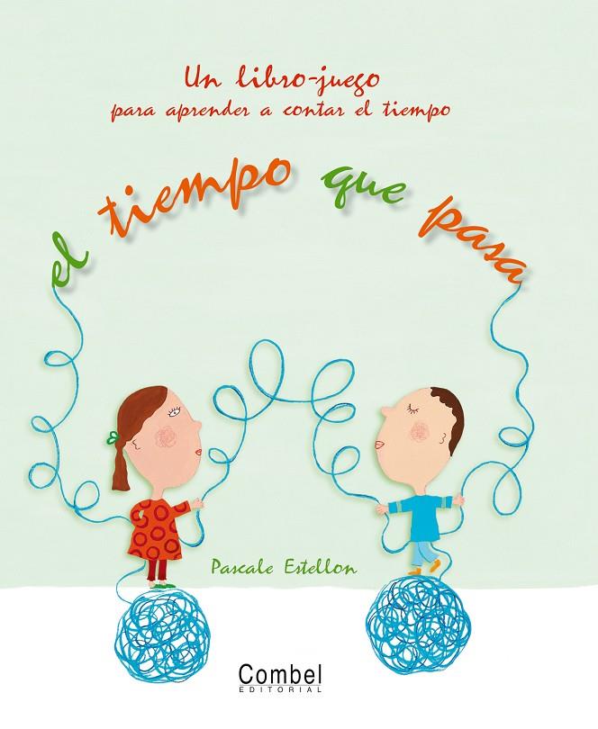 TIEMPO QUE PASA, EL : LIBRO-JUEGO | 9788498253597 | ESTELLON, PASCALE IL. | Librería Castillón - Comprar libros online Aragón, Barbastro