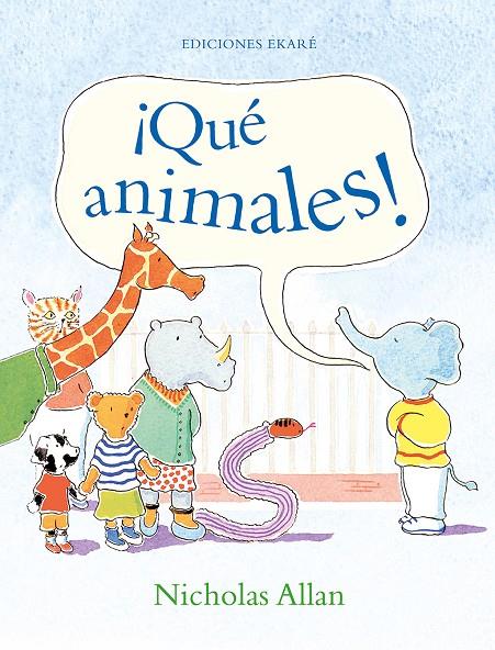 ¡Qué animales! | 9788412267761 | Nicholas Allan | Librería Castillón - Comprar libros online Aragón, Barbastro