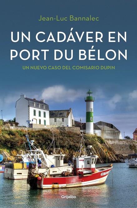 Un cadáver en Port du Bélon (Comisario Dupin 4) | 9788425354366 | BANNALEC, JEAN-LUC | Librería Castillón - Comprar libros online Aragón, Barbastro