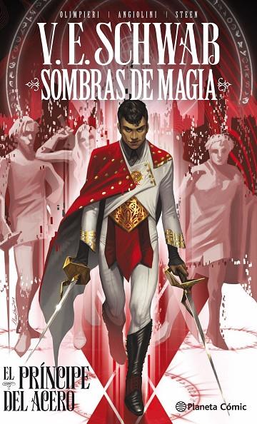 Sombras de magia: El príncipe del acero | 9788491742609 | V.E. Schwab | Librería Castillón - Comprar libros online Aragón, Barbastro