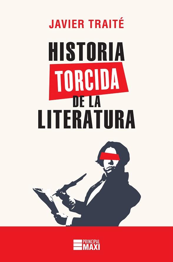 Historia torcida de la Literatura | 9788416223879 | Traité, Javier | Librería Castillón - Comprar libros online Aragón, Barbastro