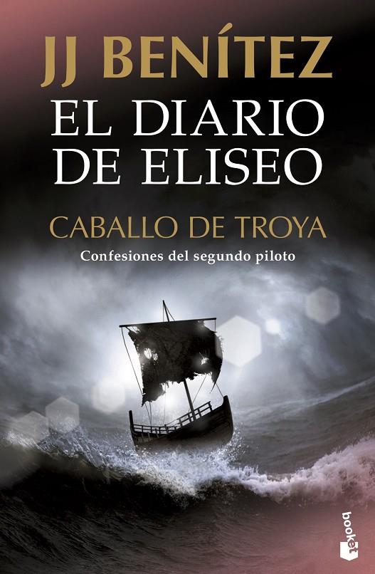 El diario de Eliseo. Caballo de Troya | 9788408231721 | Benítez, J. J. | Librería Castillón - Comprar libros online Aragón, Barbastro