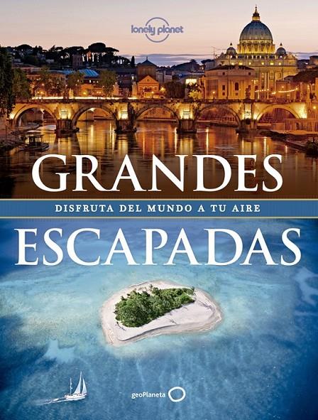 Grandes escapadas | 9788408128250 | VV.AA. | Librería Castillón - Comprar libros online Aragón, Barbastro