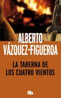 La taberna de los cuatro vientos | 9788498729030 | Vazquez Figueroa, Alberto | Librería Castillón - Comprar libros online Aragón, Barbastro