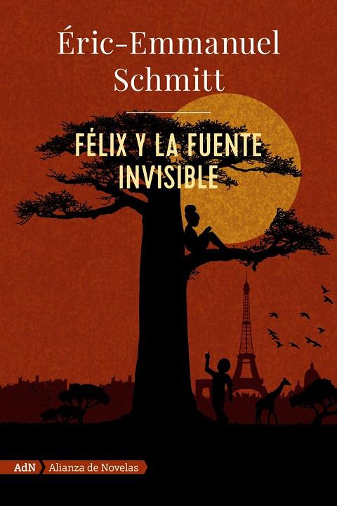 Félix y la fuente invisible (AdN) | 9788491818052 | Schmitt, Eric-Emmanuel | Librería Castillón - Comprar libros online Aragón, Barbastro
