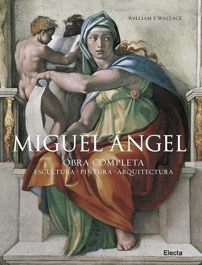 MIGUEL ÁNGEL : OBRA COMPLETA | 9788481564792 | WALLACE, WILLIAM E. | Librería Castillón - Comprar libros online Aragón, Barbastro
