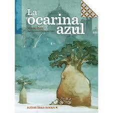 LA OCARINA AZUL | 9788494584213 | SATZ, MARIO | Librería Castillón - Comprar libros online Aragón, Barbastro