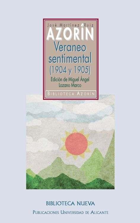 Veraneo sentimental, 1904-1905 | 9788416647200 | Azorin Martínez / Marco Lozano | Librería Castillón - Comprar libros online Aragón, Barbastro