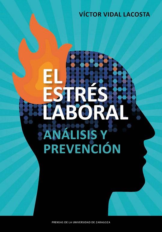 El estrés laboral | 9788417633943 | Vidal Lacosta, Víctor | Librería Castillón - Comprar libros online Aragón, Barbastro