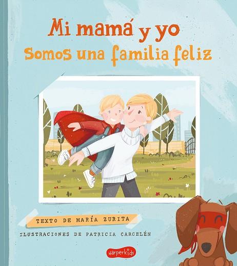 Mi mamá y yo somos una familia feliz | 9788418774843 | Zurita, María | Librería Castillón - Comprar libros online Aragón, Barbastro