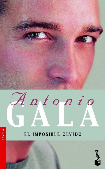 IMPOSIBLE OLVIDO, EL - BOOKET | 9788408071648 | GALA, ANTONIO | Librería Castillón - Comprar libros online Aragón, Barbastro