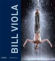 BILL VIOLA | 9788416248773 | G. HANHARDT, JOHN | Librería Castillón - Comprar libros online Aragón, Barbastro