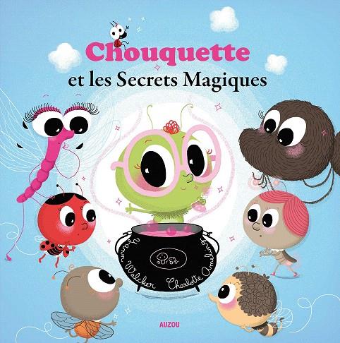 Chouquette et les secrets magiques | 9782733823743 | Librería Castillón - Comprar libros online Aragón, Barbastro