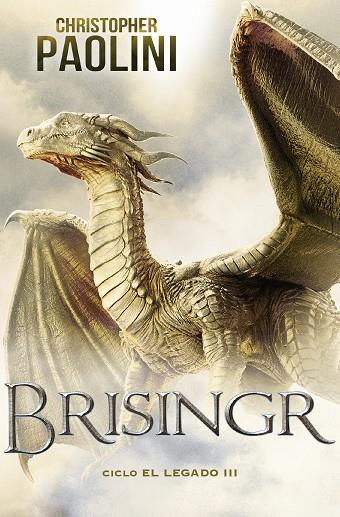 Brisingr (Ciclo El Legado 3) | 9788418850448 | Paolini, Christopher | Librería Castillón - Comprar libros online Aragón, Barbastro