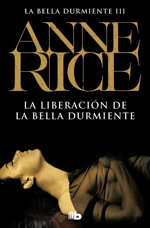 La liberación de la Bella Durmiente (Saga de la Bella Durmiente 3) | 9788498722147 | Rice, Anne | Librería Castillón - Comprar libros online Aragón, Barbastro