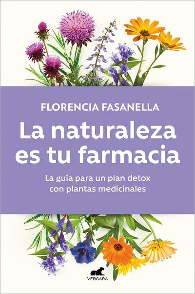 La naturaleza es tu farmacia | 9788418620973 | Fasanella, Florencia | Librería Castillón - Comprar libros online Aragón, Barbastro