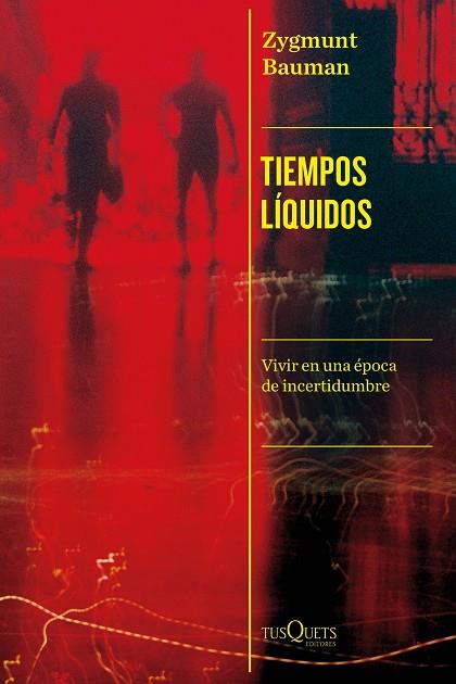 Tiempos líquidos | 9788411074339 | Bauman, Zygmunt | Librería Castillón - Comprar libros online Aragón, Barbastro