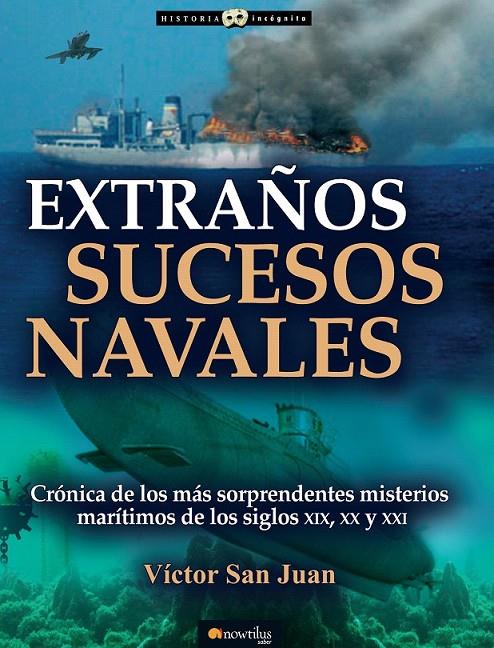 Extraños sucesos navales | 9788499677781 | San Juan, Víctor | Librería Castillón - Comprar libros online Aragón, Barbastro
