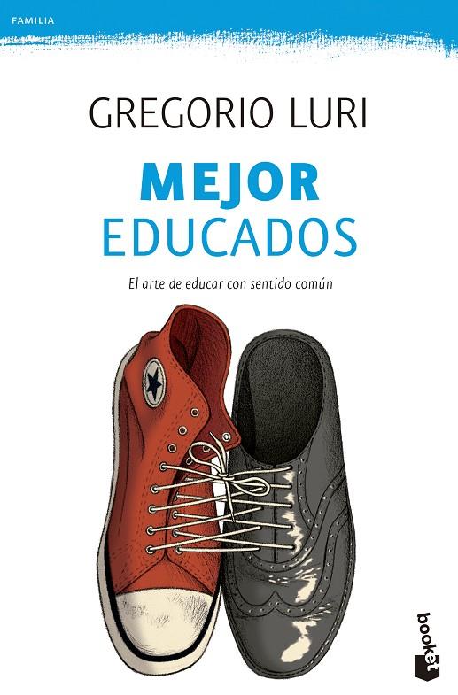 Mejor educados | 9788408135791 | Luri, Gregorio | Librería Castillón - Comprar libros online Aragón, Barbastro