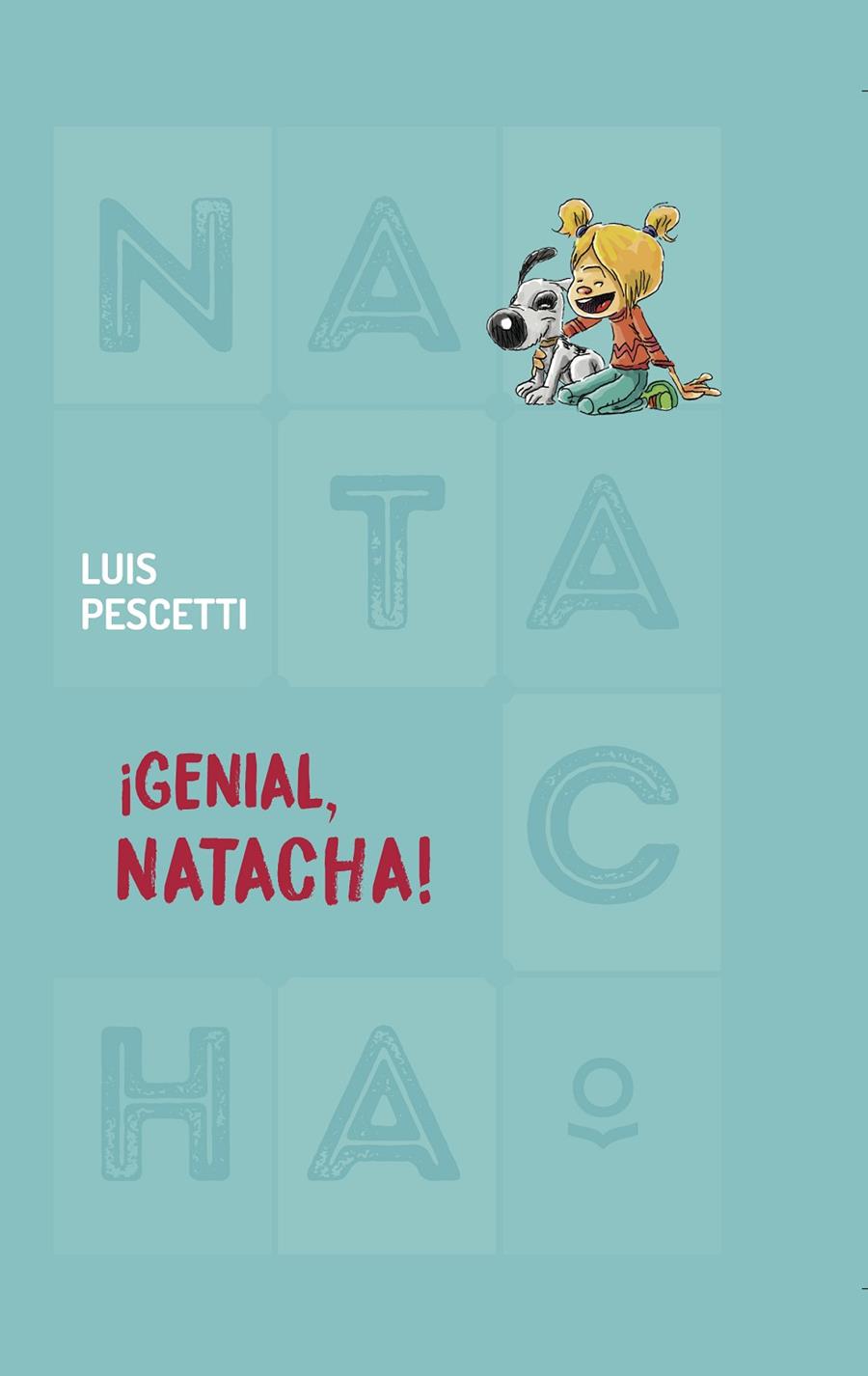 ¡Genial, Natacha! | 9788491226123 | Pescetti, Luis Maria | Librería Castillón - Comprar libros online Aragón, Barbastro