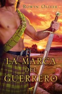 marca del guerrero, La | 9788415420354 | Oliver, Rowyn | Librería Castillón - Comprar libros online Aragón, Barbastro