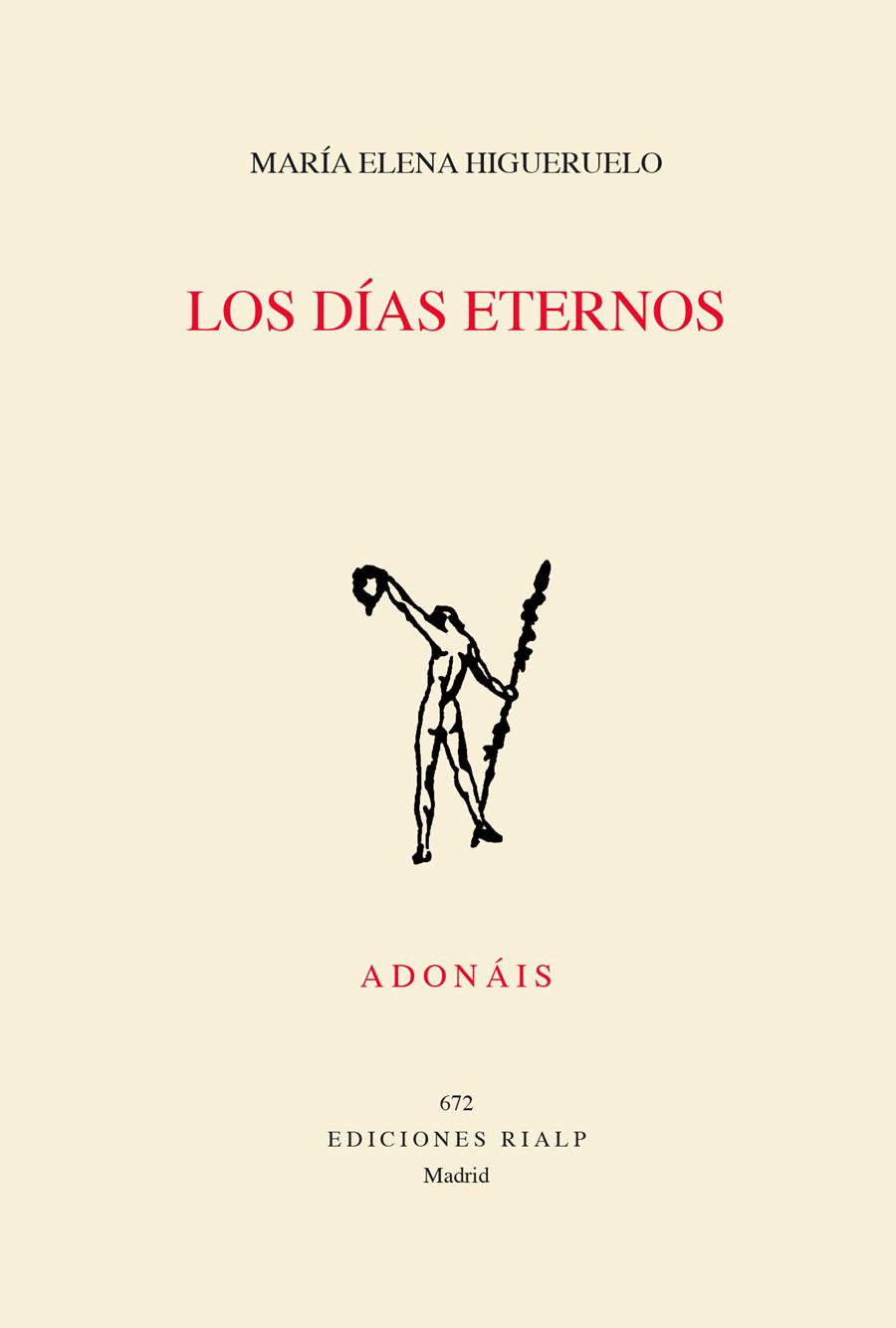 Los días eternos | 9788432152283 | Higueruelo Illana, María Elena | Librería Castillón - Comprar libros online Aragón, Barbastro