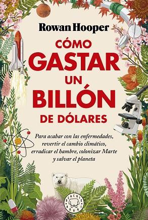 Cómo gastar un billón de dólares | 9788418733826 | Hooper, Rowan | Librería Castillón - Comprar libros online Aragón, Barbastro